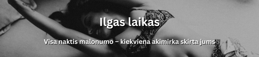 Ilgas ir malonus laikas su diskretiška palydove Lietuvoje